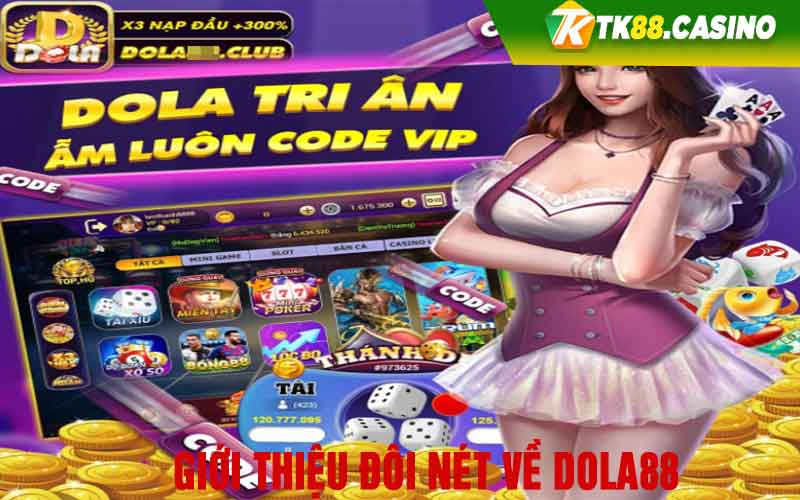 Giới thiệu đôi nét về Dola88