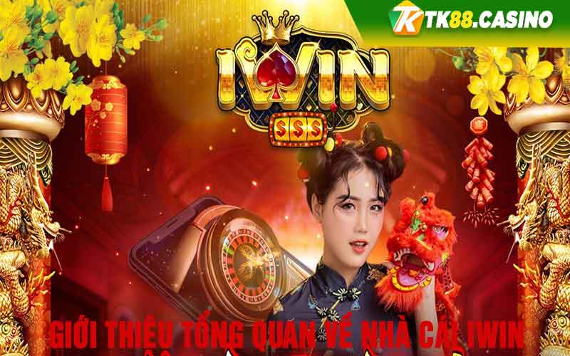 Giới thiệu tổng quan về nhà cái Iwin