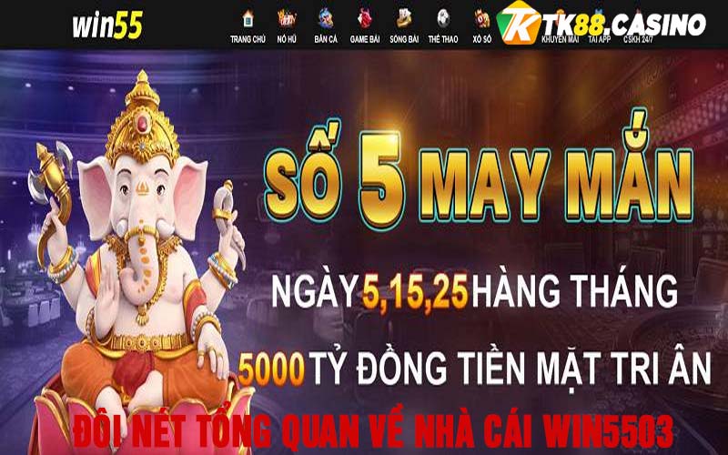 Đôi nét tổng quan về nhà cái Win5503