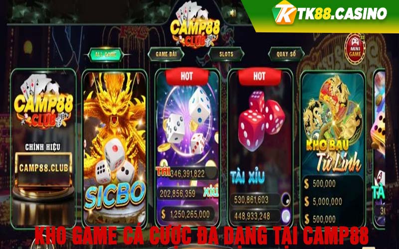 Kho game cá cược đa dạng tại Camp88