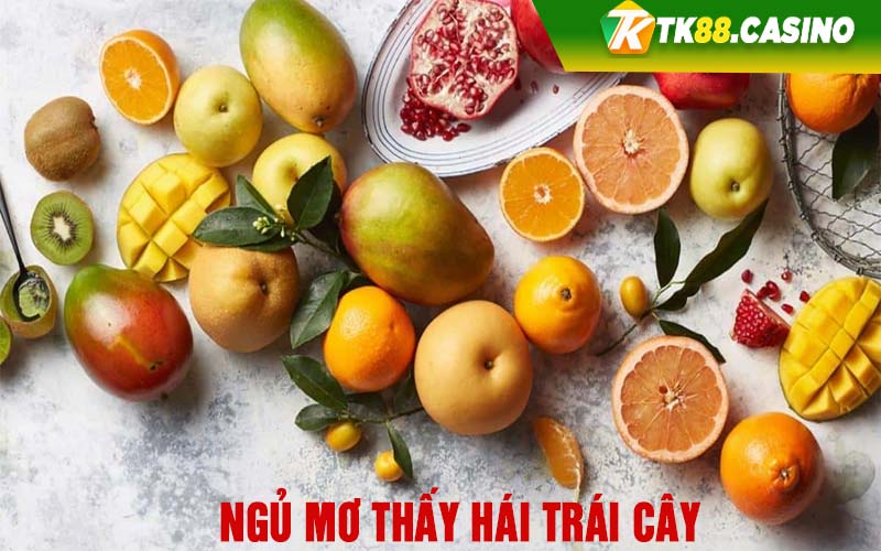 Ngủ mơ thấy hái trái cây 